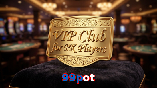 Main screen of 99Pot vip page for PK players